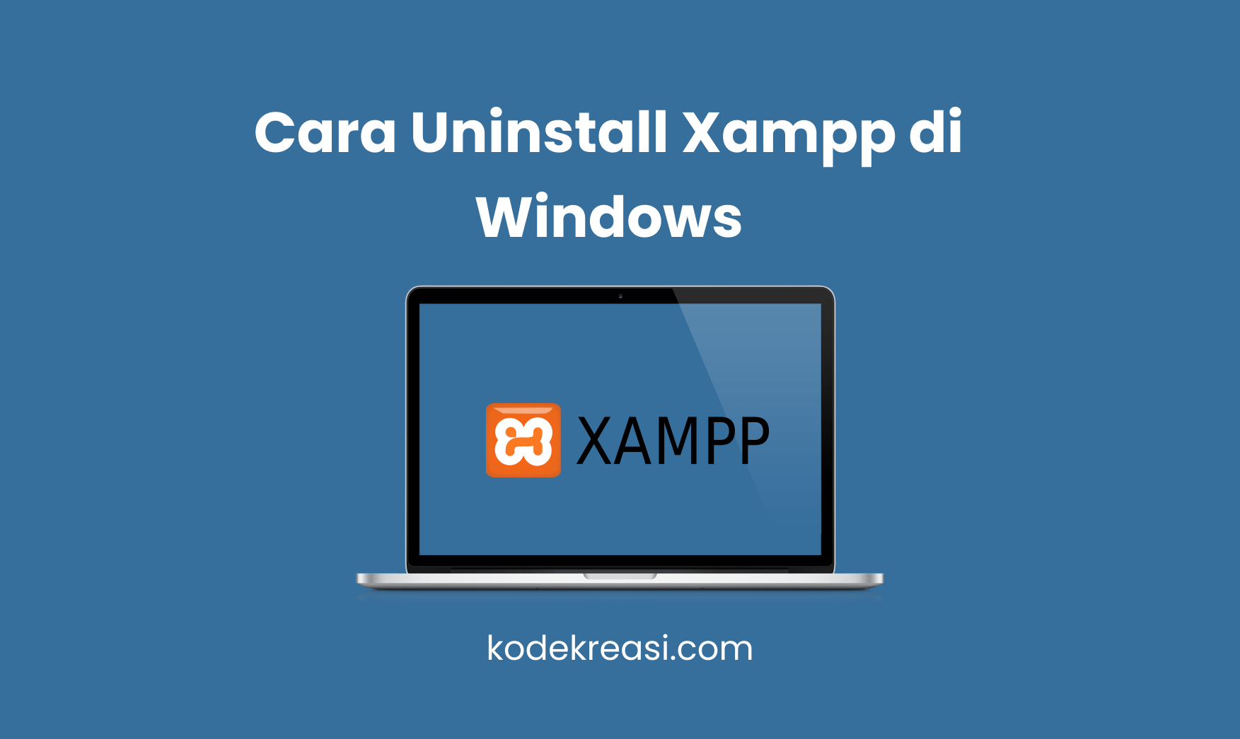 Cara Uninstall Xampp di Windows