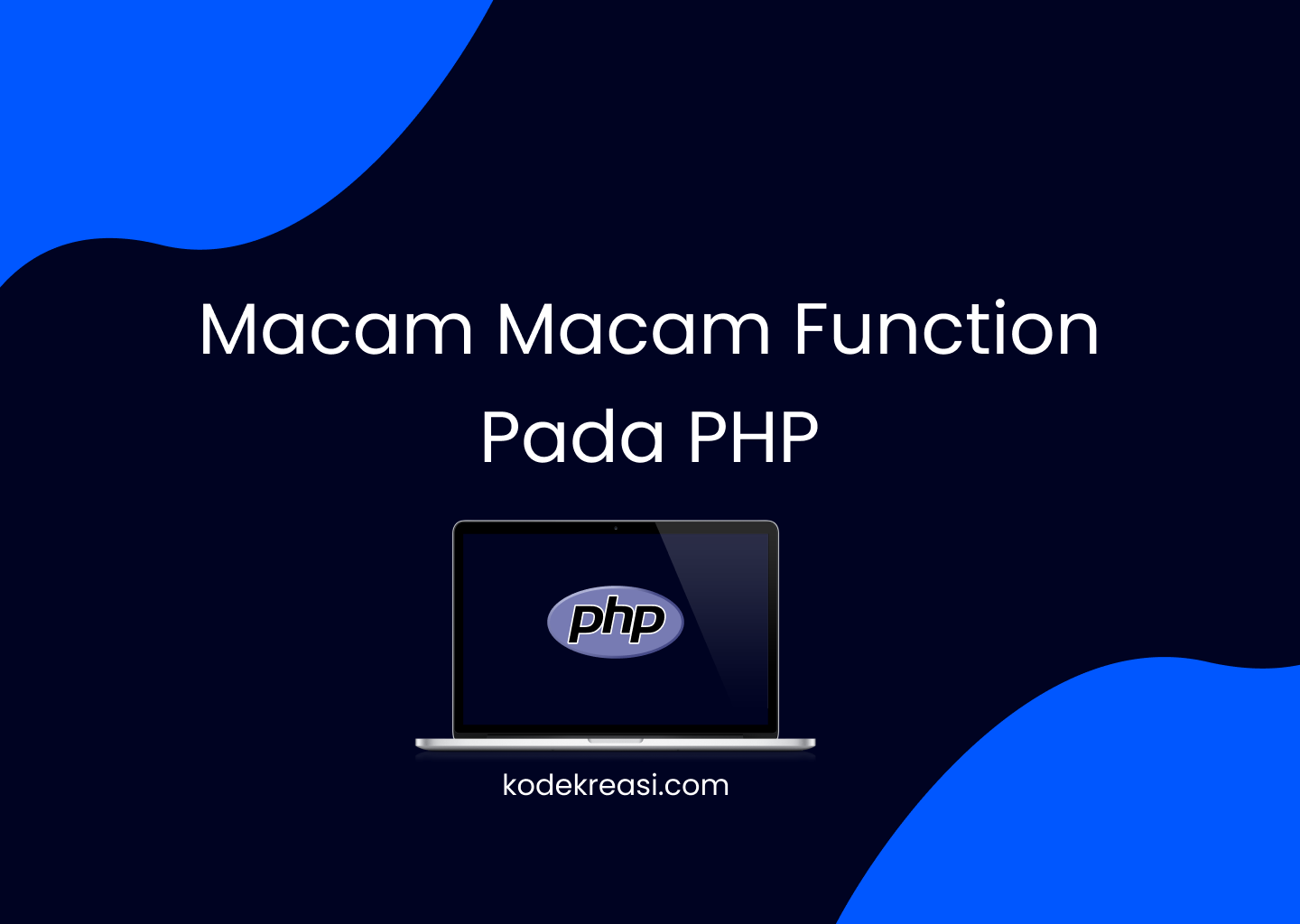 Macam Macam Function Pada PHP