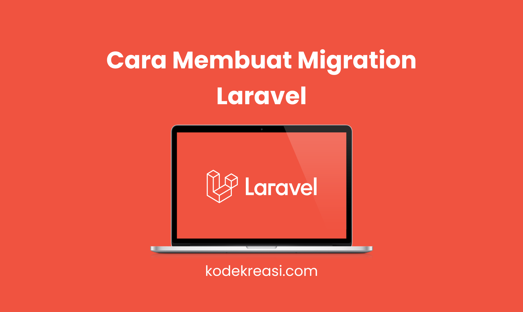 Cara Membuat Migration Laravel